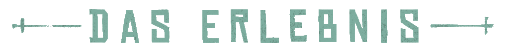 Das Erlebnis